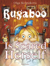Kolpakova Olga «Bugaboo Is Scared Herself»